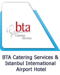 BTA Catering Services Istanbul International Airport Hotel
